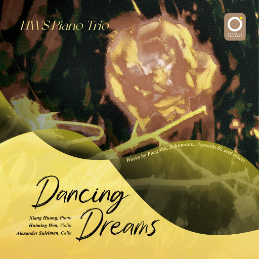梦中的舞蹈（Dancing Dreams）,HWS钢琴三重奏,黄翔,温慧明,亚历山大·苏莱曼