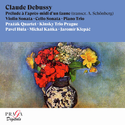 德彪西: 牧神午后, 大提琴 & 小提琴奏鸣曲, 钢琴三重奏,Prazak Quartet,Kinsky Trio Prague