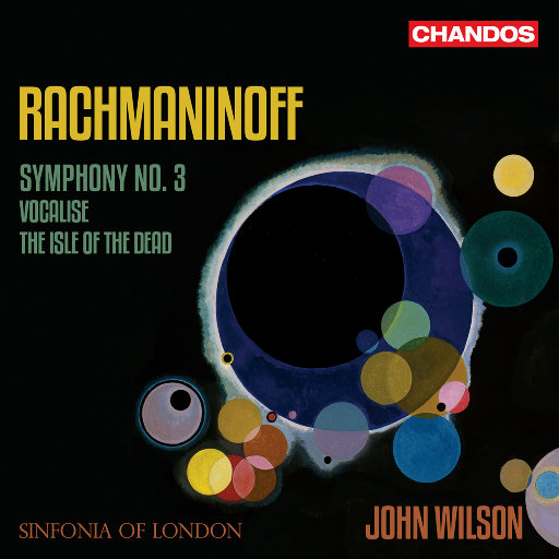 拉赫玛尼诺夫: 交响曲 No. 3, 死之岛, 练声曲,Sinfonia of London,John Wilson