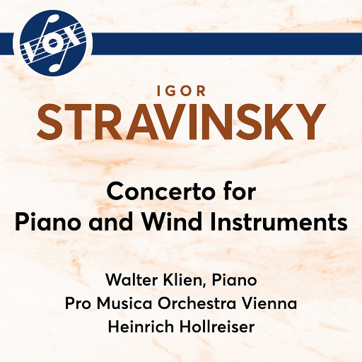 斯特拉文斯基: 钢琴&木管乐器协奏曲,Walter Klien,Vienna Pro Musica Orchestra,Heinrich Hollreiser