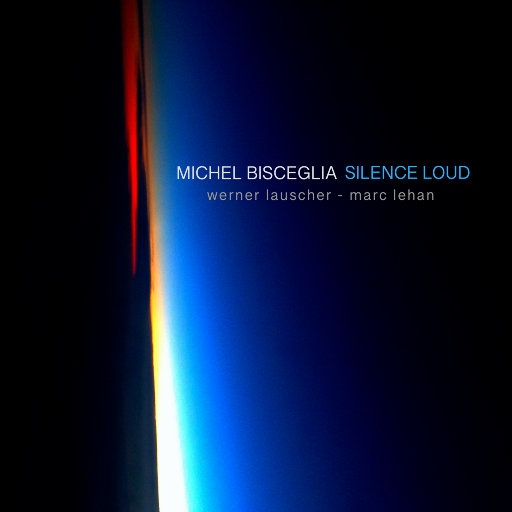 安静的喧嚣 (Silence Loud),Michel Bisceglia Trio