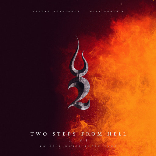 Live - An Epic Music Experience,Two Steps From Hell,Thomas Bergersen,Nick Phoenix