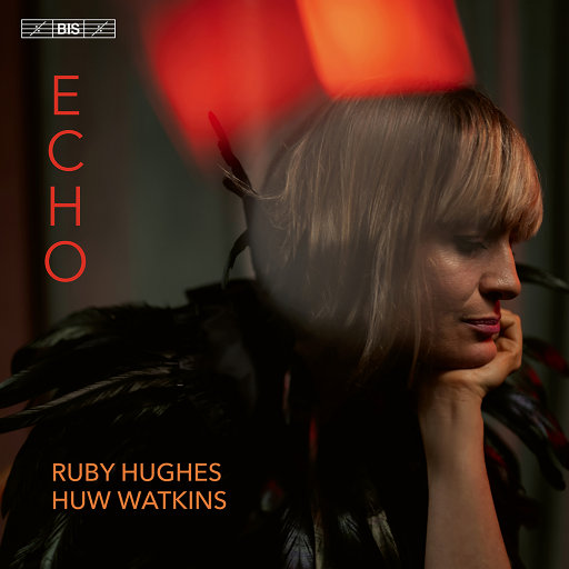 回声 (Echo),Huw Watkins,Ruby Hughes