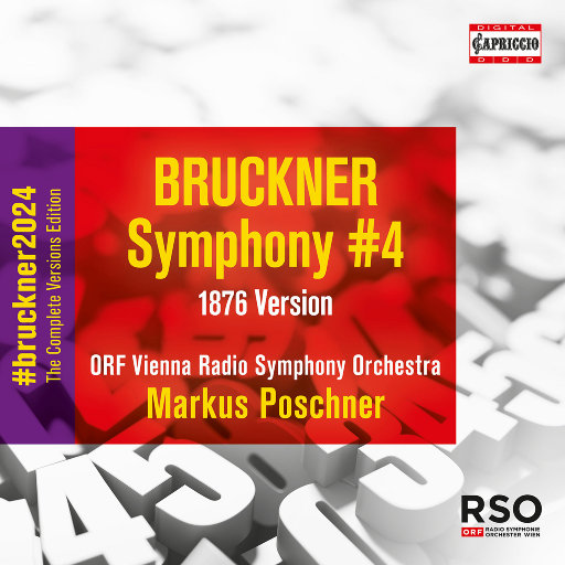 布鲁克纳: 降E大调第4交响曲, WAB 104 (1876年版本),ORF Vienna Radio Symphony Orchestra,Markus Poschner
