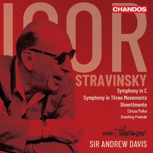 斯特拉文斯基: 管弦乐作品,BBC Philharmonic,Andrew Davis