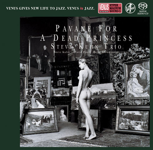 Pavane For A Dead Princess (2.8MHz DSD),Steve Kuhn Trio