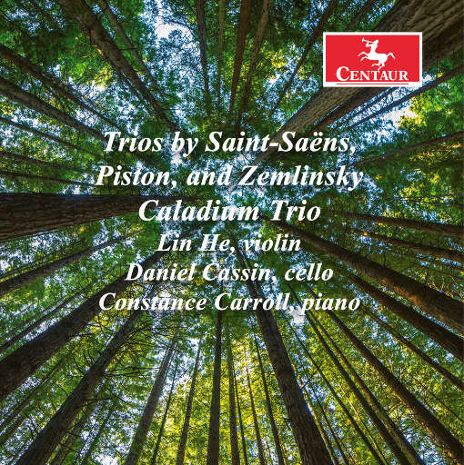 圣桑, 辟斯顿 & 泽姆林斯基: 钢琴三重奏,Caladium Trio