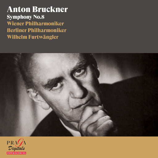 布鲁克纳: 第八交响曲,Wilhelm Furtwängler,Wiener Philharmoniker,Berliner Philharmoniker
