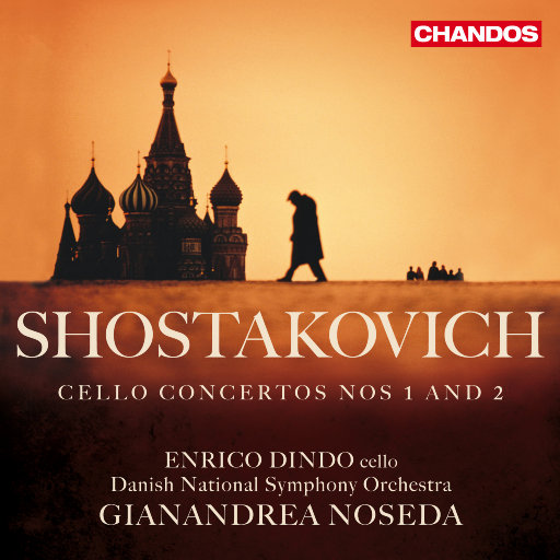 肖斯塔科维奇: 大提琴协奏曲 Nos. 1 & 2,Gianandrea Noseda,Danish National Symphony Orchestra,Enrico Dindo