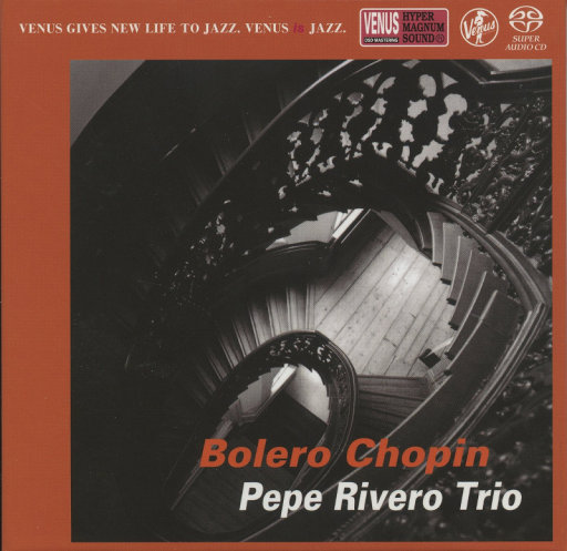 Bolero Chopin (2.8MHz DSD),Pepe Rivero Trio