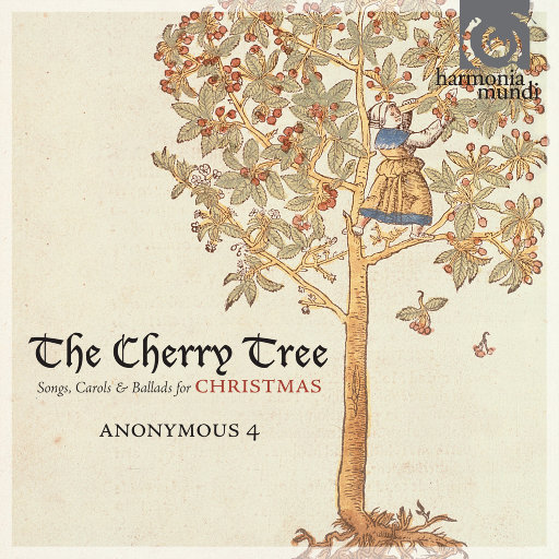 樱桃树: 圣诞歌曲, 颂歌和民谣,Anonymous 4