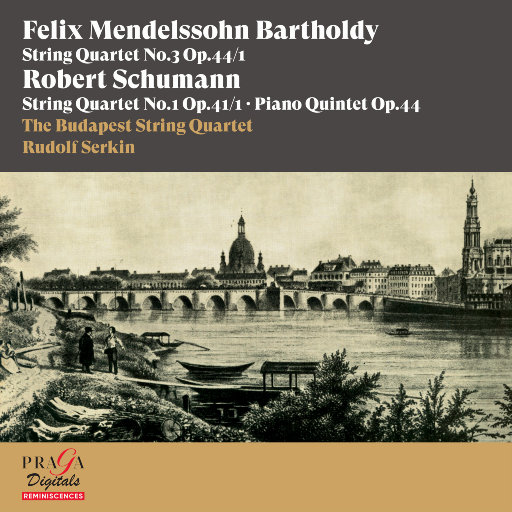 门德尔松: 弦乐四重奏 No.3 - 舒曼: 弦乐四重奏 No. 1, 钢琴五重奏,The Budapest String Quartet,Rudolf Serkin