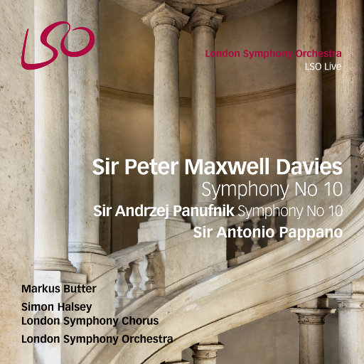彼得·戴维斯爵士: 交响曲 No. 10 - 安德热·帕努夫尼克爵士: 交响曲 No. 10,London Symphony Orchestra,Sir Antonio Pappano