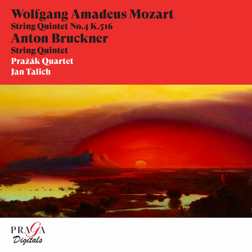 莫扎特 & 布鲁克纳: 弦乐五重奏,Prazak Quartet,Jan Talich