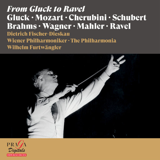 从格鲁克到拉威尔 (From Gluck to Ravel),Wilhelm Furtwängler,Dietrich Fischer-Dieskau,Wiener Philharmoniker,The Philharmonia
