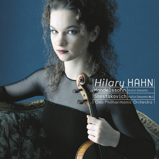 门德尔松 & 肖斯塔科维奇: 小提琴协奏曲,Hilary Hahn