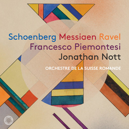 勋伯格, 梅西安 & 拉威尔: 管弦乐作品集 (2.8MHz DSD),Francesco Piemontesi,Orchestre de la Suisse Romande,Jonathan Nott