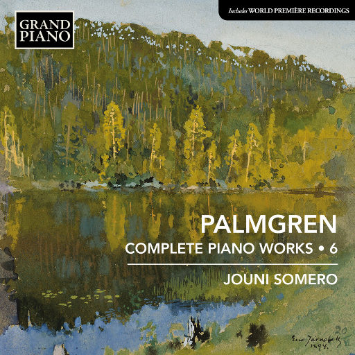 塞利姆·帕姆格伦: 钢琴作品全集, Vol. 6,Jouni Somero