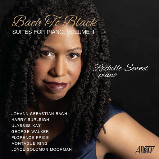 巴赫 & 非裔作曲家: 钢琴组曲, Vol. 2,Rochelle Sennett