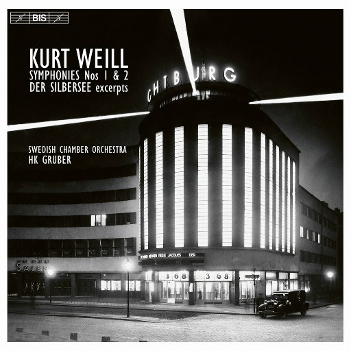 威尔: 管弦乐作品,Swedish Chamber Orchestra,Heinz Karl Gruber,Heinz Karl Gruber