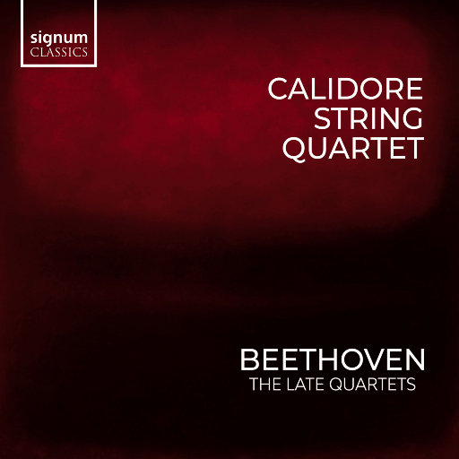 贝多芬四重奏, Vol. 1: 晚期弦乐四重奏,Calidore Quartet