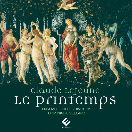 克洛德·勒申讷: 春天的气息,Ensemble Gilles Binchois,Dominique Vellard