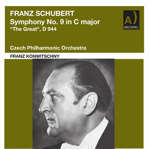 舒伯特: C大调第九交响曲, D. 944 "伟大" (Remastered 2023),Czech Philharmonic Orchestra,Franz Konwitschny