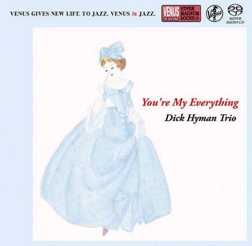 You're My Everything (384kHz DXD),Dick Hyman Trio