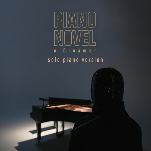 梦中人 (钢琴独奏版),Piano Novel