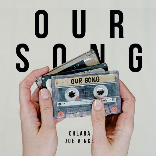 Our Song,卡儿 (Chlara),Joe Vince