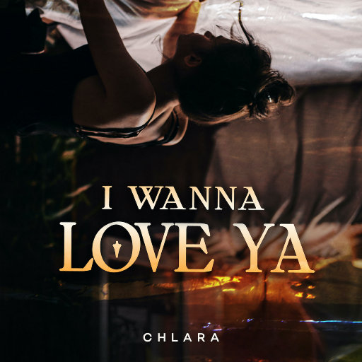 I Wanna Love Ya,卡儿 (Chlara)