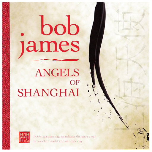 Angels Of Shanghai,Bob James
