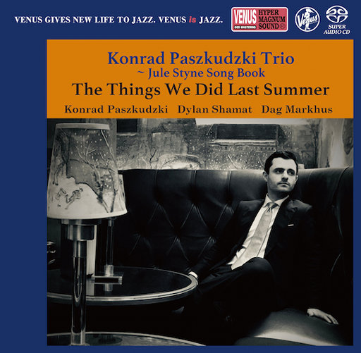 The Things We Did Last Summer (384kHz DXD),Konrad Paszkudzki Trio