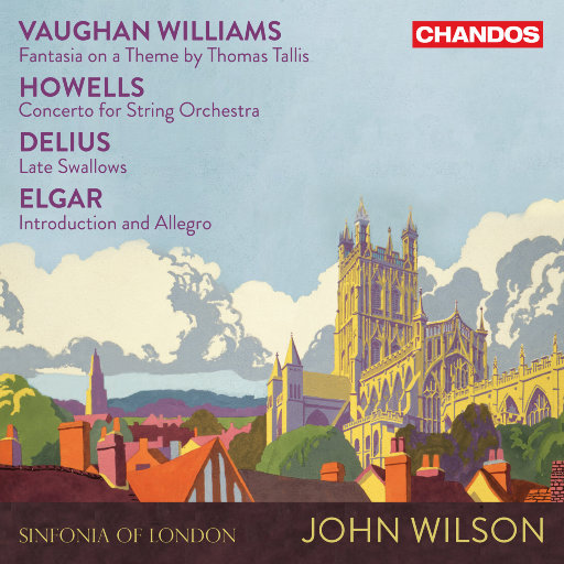 沃恩·威廉斯, 豪威尔斯, 德利厄斯, 埃尔加: 弦乐作品,Sinfonia of London,John Wilson