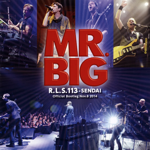 R.L.S. 113 Sendai Official Bootleg,Mr. Big