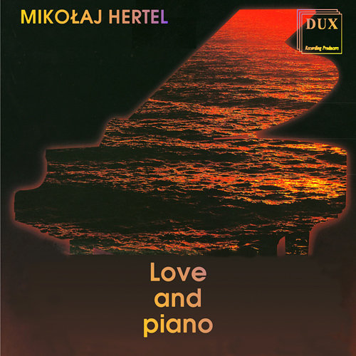 爱与钢琴 (Love and Piano),Mikolaj Hertel