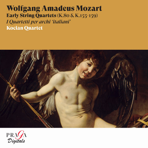 莫扎特: 早期弦乐四重奏,Kocian Quartet