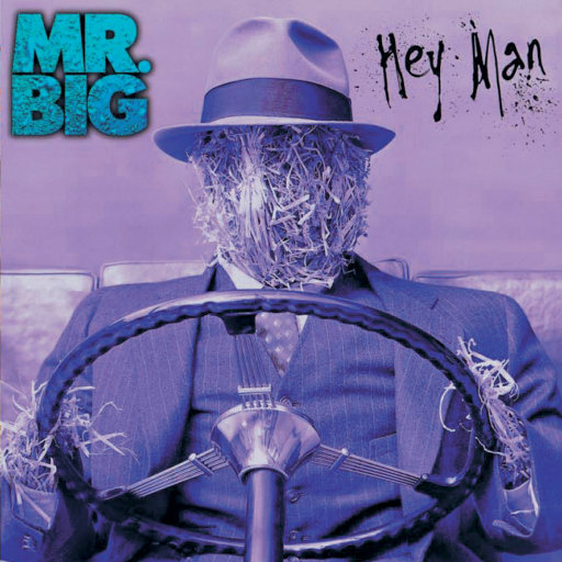 Hey Man [Expanded],Mr. Big