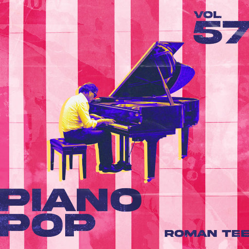 钢琴演绎流行歌曲 Vol. 57(纯音乐),Roman Tee