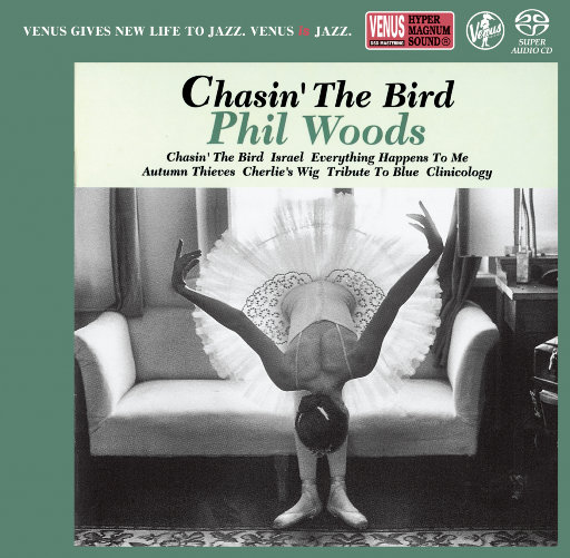 Chasin' The Bird (2.8MHz DSD),Phil Woods
