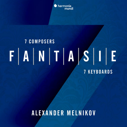 幻想曲: 七位作曲家, 七部键盘,Alexander Melnikov