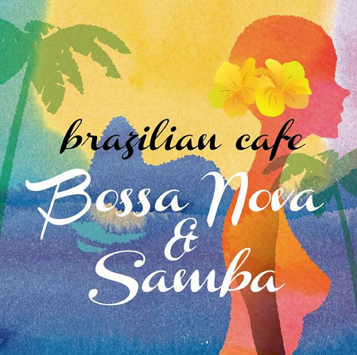巴西咖啡厅 -Bossa Nova & Samba,VARIOUS