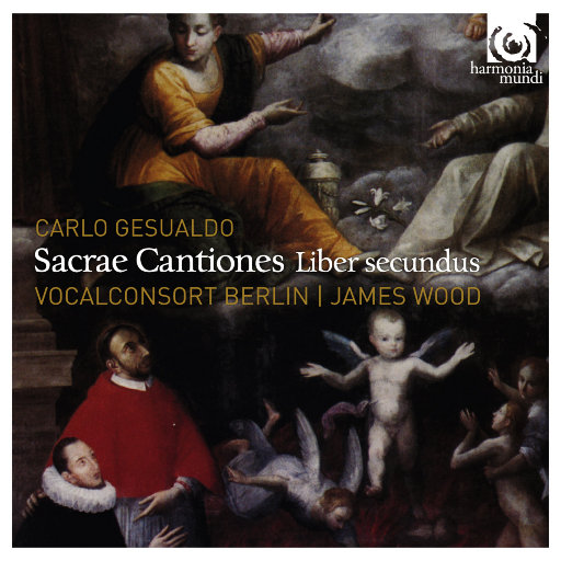 杰苏阿尔多: Sacrae Cantiones Liber secundus,Vocalconsort Berlin,James Wood