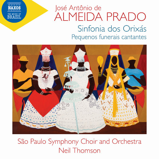 何塞·普拉多: Sinfonia dos orixás / Pequenos funerais cantantes,São Paulo Symphony Choir