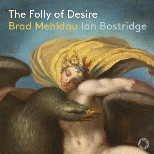布拉德·梅尔道: 歌曲集 - 欲望的愚蠢 (The Folly of Desire),Ian Bostridge,Brad Mehldau