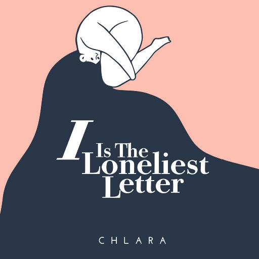 I Is the Loneliest Letter,卡儿 (Chlara)
