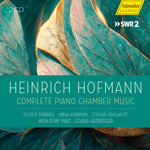 海因里希·霍夫曼: 钢琴与室内乐全集,Oliver Triendl