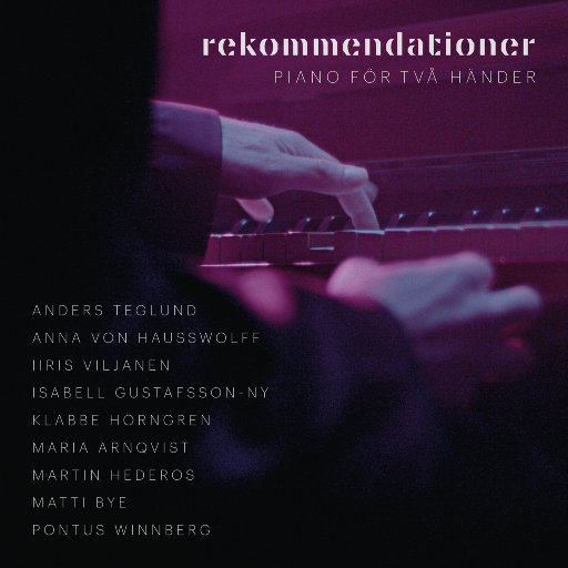 Rekommendationer – 一只手演奏钢琴 (piano för två händer),Anders Teglund