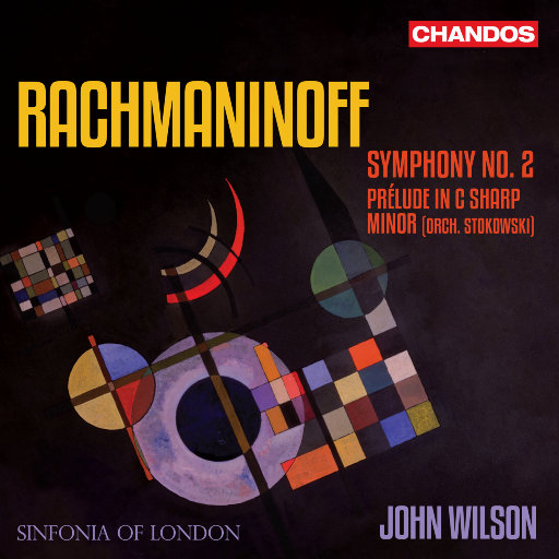 拉赫玛尼诺夫: 交响曲 No. 2, 升c小调前奏曲 (Dolby Atmos),Sinfonia of London,John Wilson