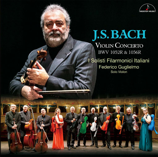J.S.巴赫: 小提琴协奏曲 BWV 1052R & 1057R,Federico Gulielmo,I Solisti Filarmonici Italiani